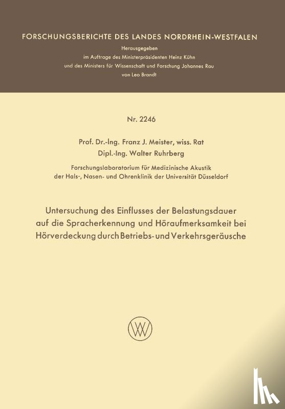 Franz Josef Meister - Untersuchung Des Einflusses Der Belastungsdauer Auf Die Spracherkennung Und Hoeraufmerksamkeit Bei Hoerverdeckung Durch Betriebs- Und Verkehrsgerausche