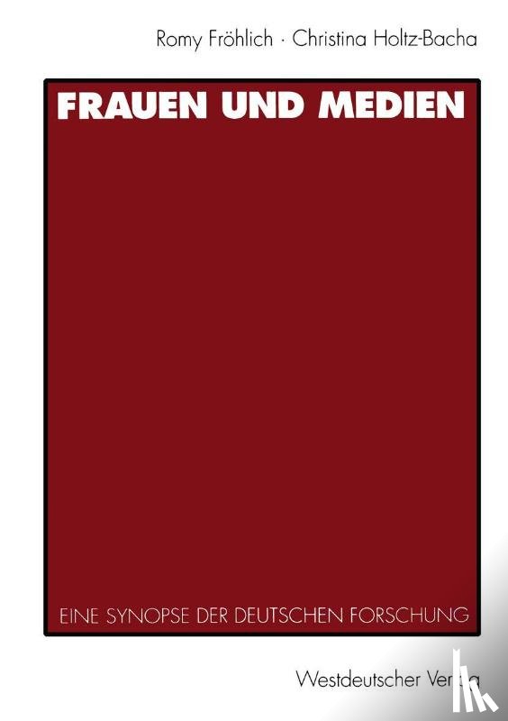 Romy Froehlich, Dr Christina (University of Erlangen-Nuremberg Germany) Holtz-Bacha - Frauen Und Medien
