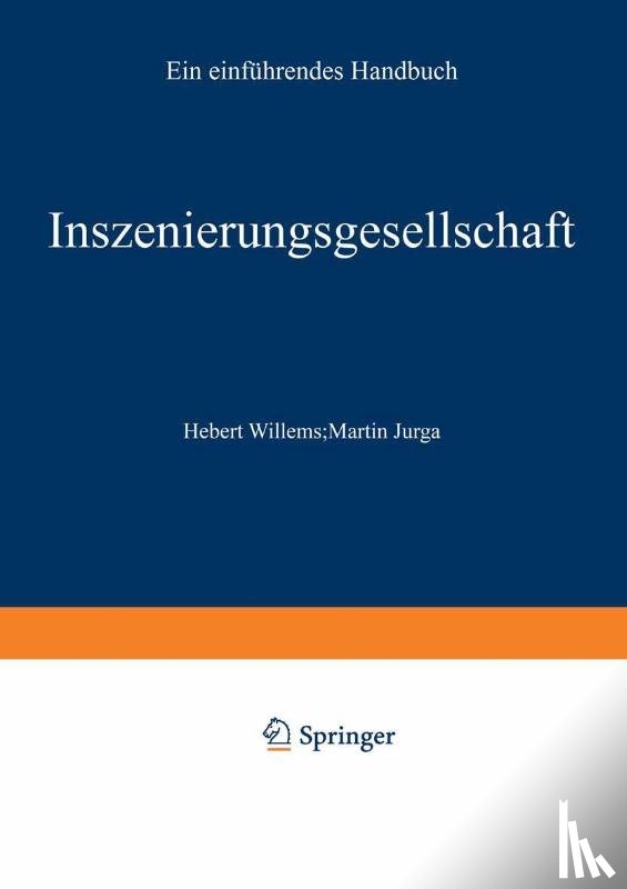 Herbert Willems, Martin Jurga - Inszenierungsgesellschaft