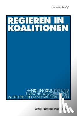 Sabine Kropp - Regieren in Koalitionen
