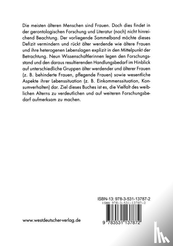 Monika Reichert, Nicole Maly-Lukas, Christiane Schonknecht - Alter Werdende und Altere Frauen Heute
