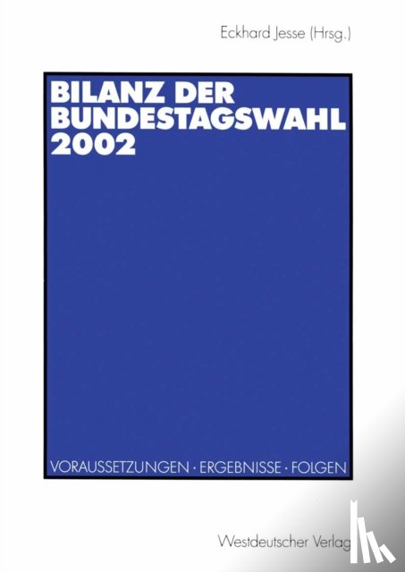 Eckhard Jesse - Bilanz der Bundestagswahl 2002