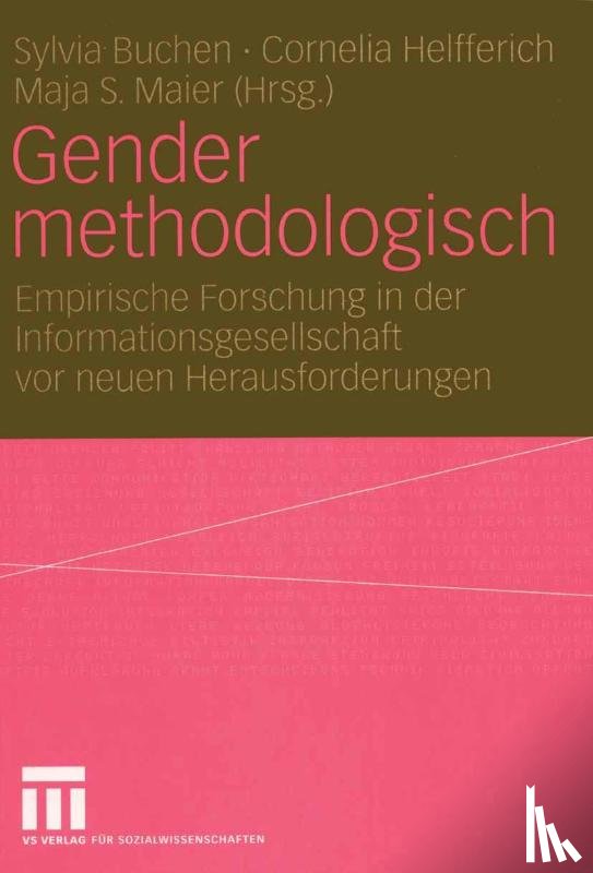 Sylvia Buchen, Cornelia Helfferich, Maja S. Maier - Gender Methodologisch