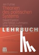 Jan Fuhse - Theorien des Politischen Systems