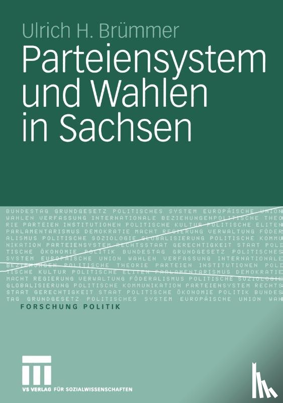 Ulrich H Brummer - Parteiensystem Und Wahlen in Sachsen