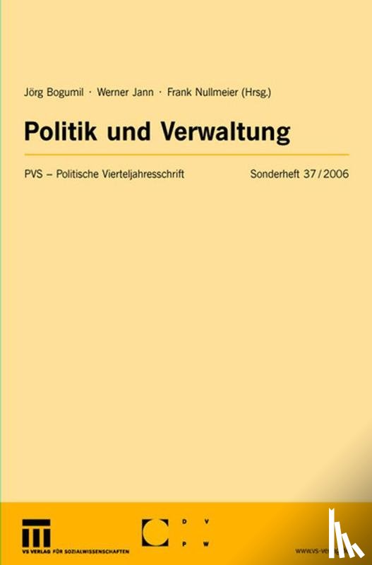 Joerg Bogumil, Werner Jann, Frank Nullmeier - Politik Und Verwaltung