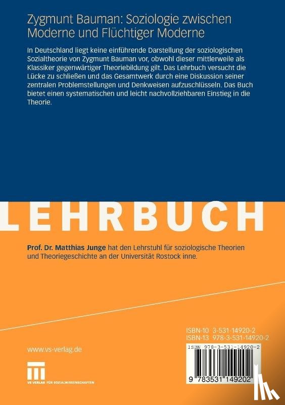 Matthias Junge - Zygmunt Bauman: Soziologie Zwischen Moderne Und Fluchtiger Moderne