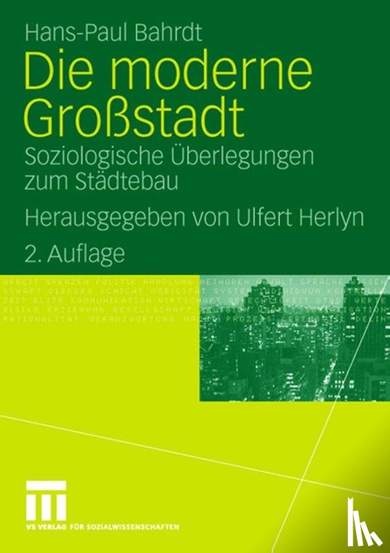 Hans Paul Bahrdt, Ulfert Herlyn - Die Moderne Grossstadt