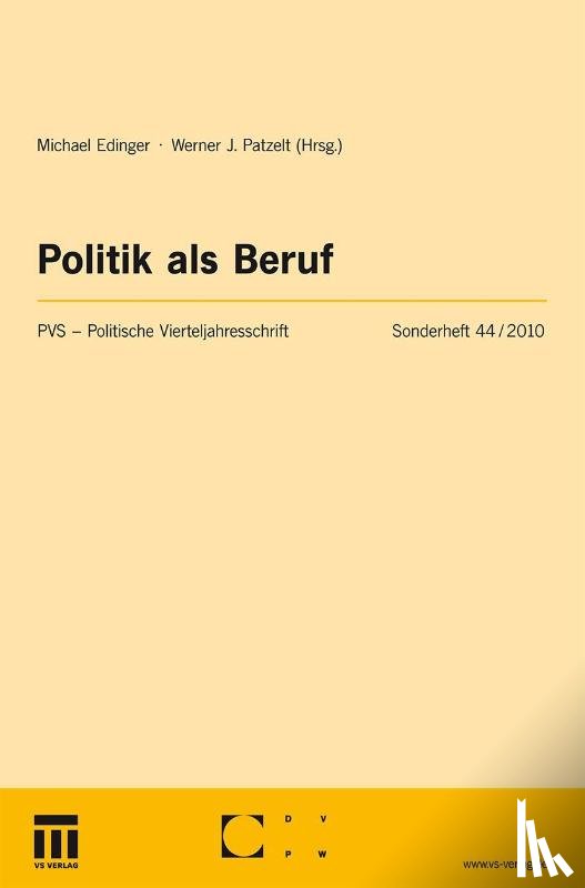 Michael (Friedrich-Schiller-University Jena, Germany) Edinger, Werner J Patzelt - Politik ALS Beruf