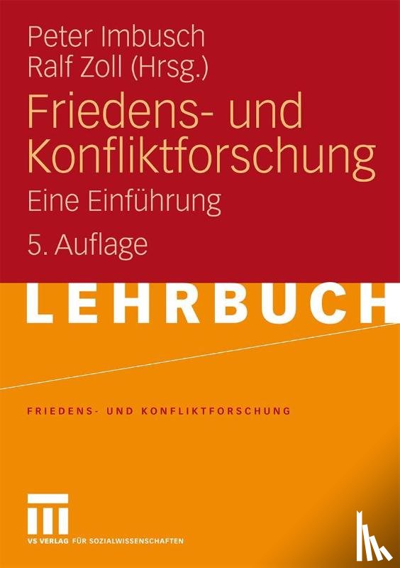 Peter Imbusch, Ralf Zoll - Friedens- Und Konfliktforschung
