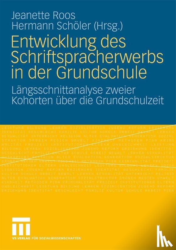 Jeanette Roos, Hermann Schoeler - Entwicklung Des Schriftspracherwerbs in Der Grundschule
