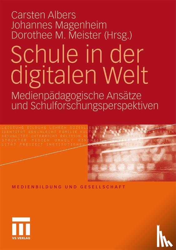 Carsten Albers, Johannes Magenheim, Dorothee M Meister - Schule in Der Digitalen Welt