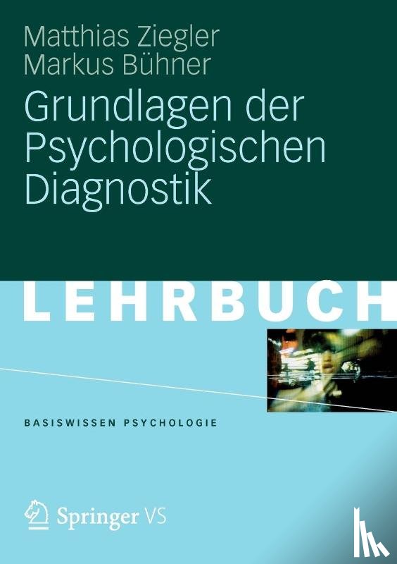 Ziegler, Matthias, Buhner, Markus - Grundlagen der Psychologischen Diagnostik