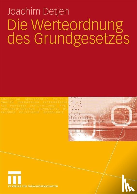 Joachim Detjen - Die Werteordnung Des Grundgesetzes