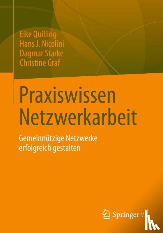 Quilling, Eike, Nicolini, Hans J., Graf, Christine, Starke, Dagmar - Praxiswissen Netzwerkarbeit