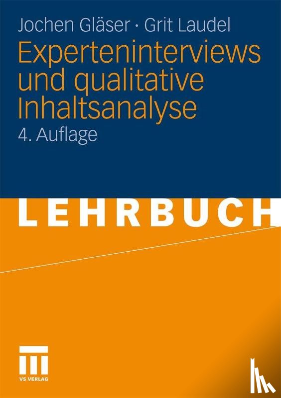 Glaser, Jochen, Laudel, Grit - Experteninterviews und qualitative Inhaltsanalyse