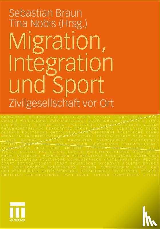 Sebastian Braun, Tina Nobis - Migration, Integration Und Sport
