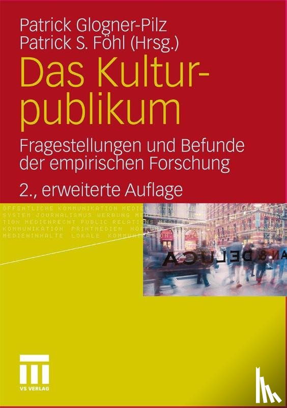 Patrick Glogner-Pilz, Patrick S Foehl - Das Kulturpublikum