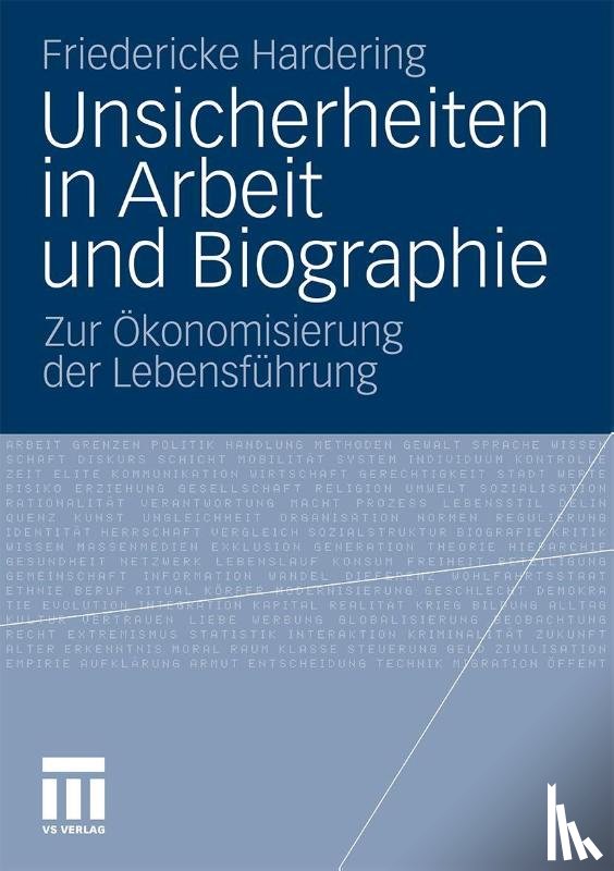 Friedericke Hardering - Unsicherheiten in Arbeit Und Biographie