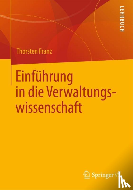 Franz, Thorsten - Einfuhrung in die Verwaltungswissenschaft