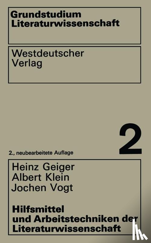 Heinz Geiger - Hilfsmittel Und Arbeitstechniken Der Literaturwissenschaft