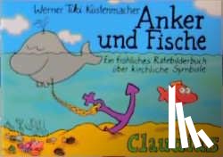 Küstenmacher, Werner Tiki - Anker und Fische