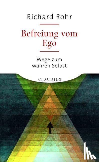 Rohr, Richard - Befreiung vom Ego