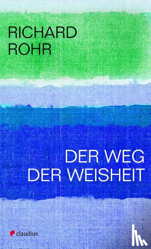 Rohr, Richard - Der Weg der Weisheit