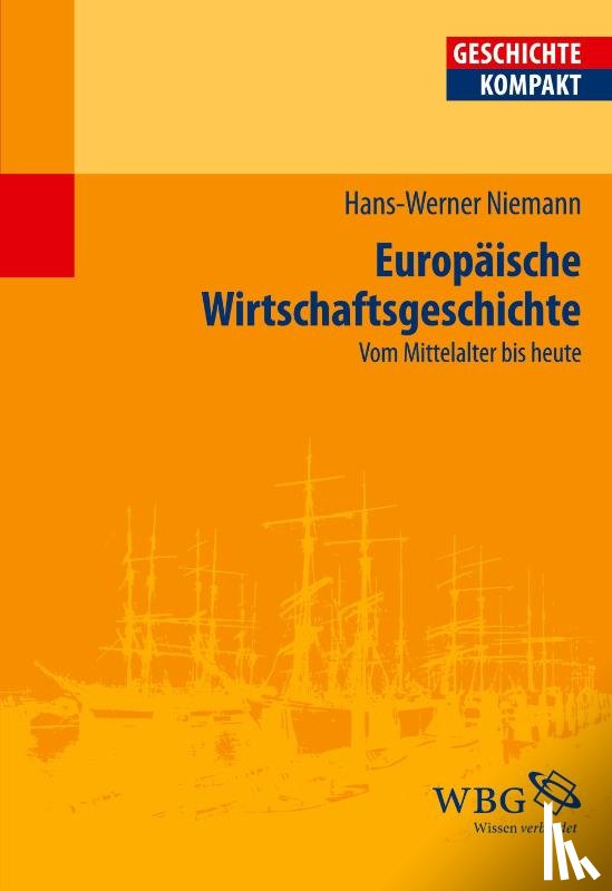 Niemann, Hans-Werner - Europäische Wirtschaftsgeschichte