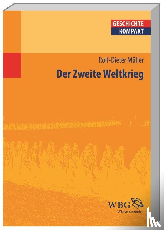 Müller, Rolf-Dieter - Der Zweite Weltkrieg