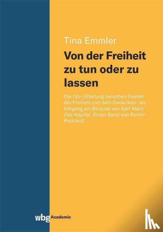 Emmler, Tina - Von der Freiheit zu tun oder zu lassen