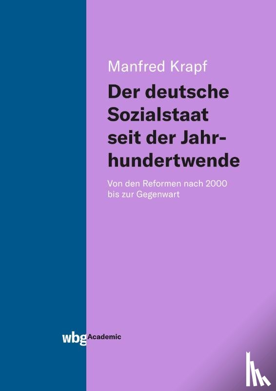 Krapf, Manfred - Der deutsche Sozialstaat seit der Jahrhundertwende