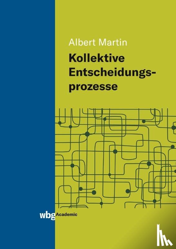 Martin, Albert - Kollektive Entscheidungsprozesse