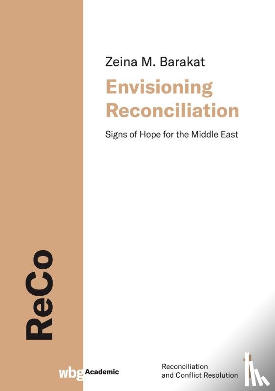 Barakat, Zeina - Envisioning Reconciliation