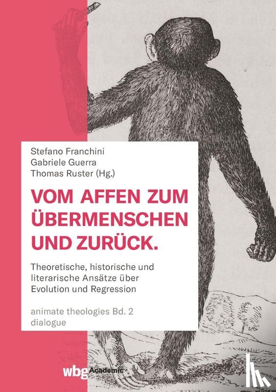  - Vom Affen zum Übermenschen und zurück