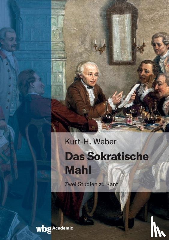 Weber, Kurt-Heinz - Das sokratische Mahl