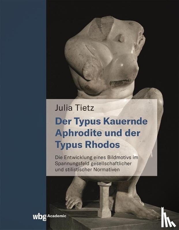 Tietz, Julia - Die kauernde Aphrodite und der Typus Rhodos