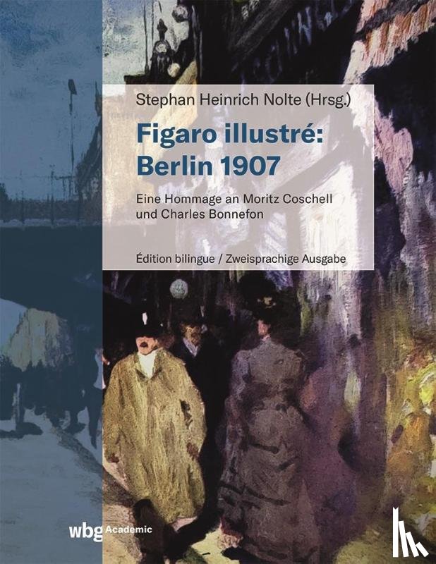  - Figaro illustré: Berlin 1907