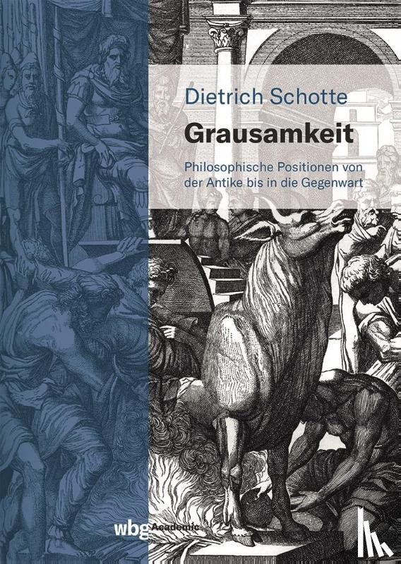 Schotte, Dietrich - Grausamkeit