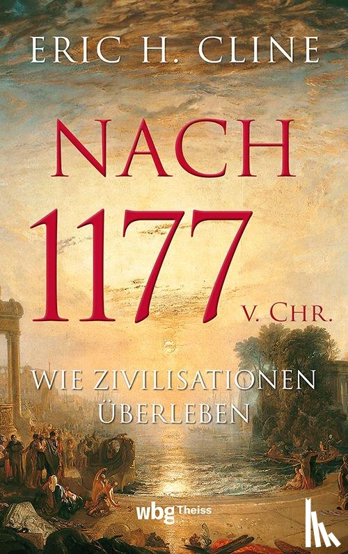 Cline, Eric H. - Nach 1177 v. Chr.