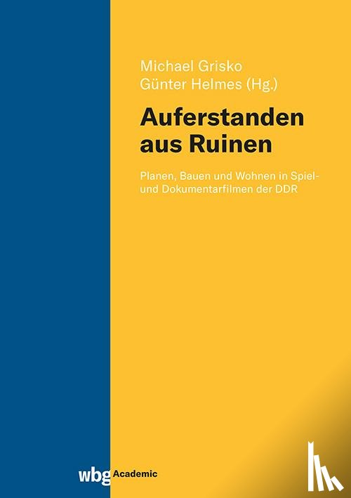 Grisko, Michael, Helmes, Günter - "Auferstanden aus Ruinen"