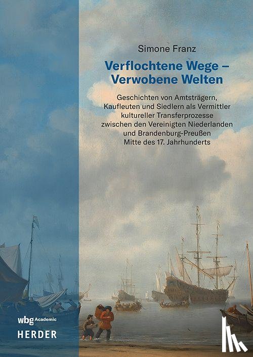 Franz, Simone - Verflochtene Wege - Verwobene Welten.