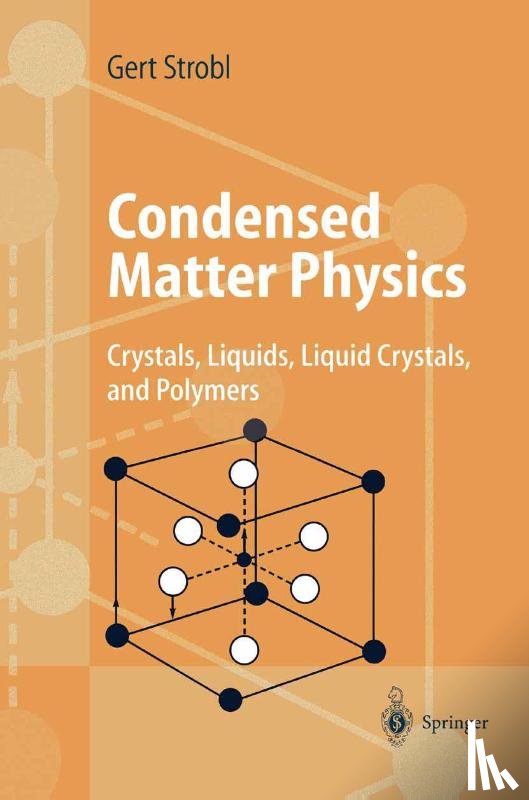 Strobl, Gert R. - Condensed Matter Physics