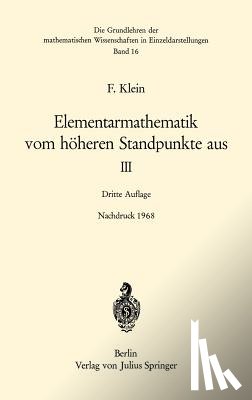 Felix Klein - Elementarmathematik Vom Hoheren Standpunkete Aus III