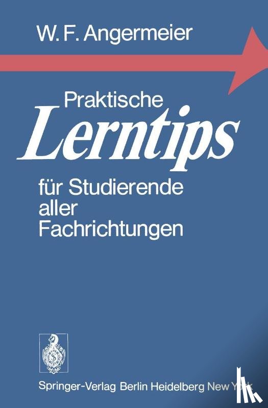 Wilhelm F. Angermeier - Praktische Lerntips Fur Studierende Aller Fachrichtungen