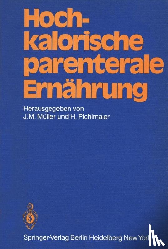  - Hochkalorische parenterale Ernährung