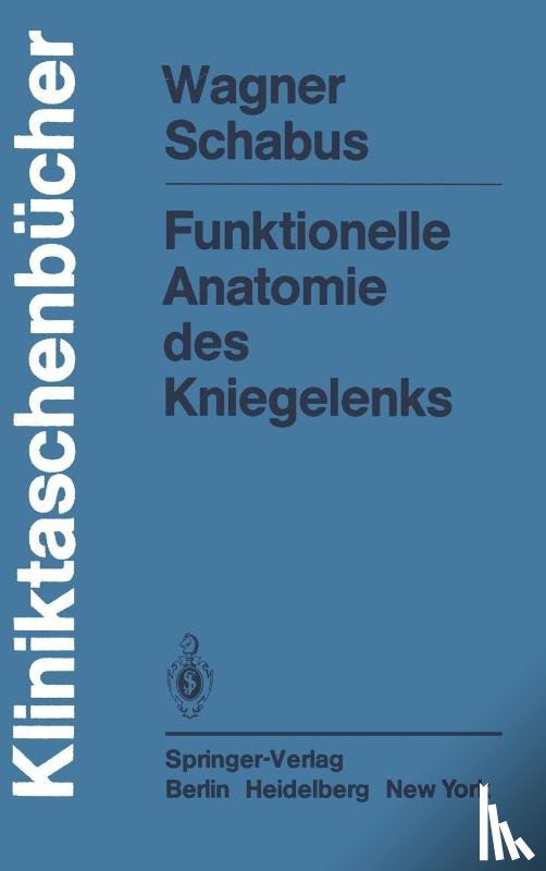 Schabus, R., Wagner, M. - Funktionelle Anatomie des Kniegelenks