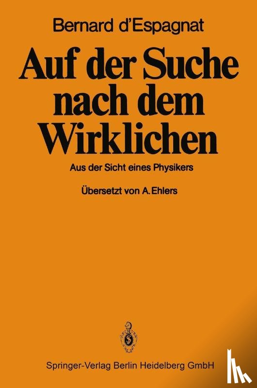 B D'Espagnat, A Ehlers - Auf Der Suche Nach Dem Wirklichen