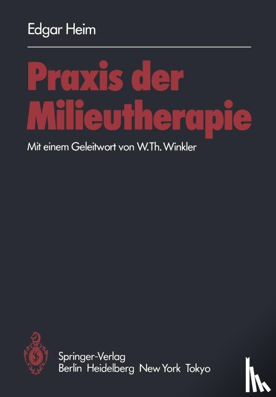Heim, E. - Praxis der Milieutherapie