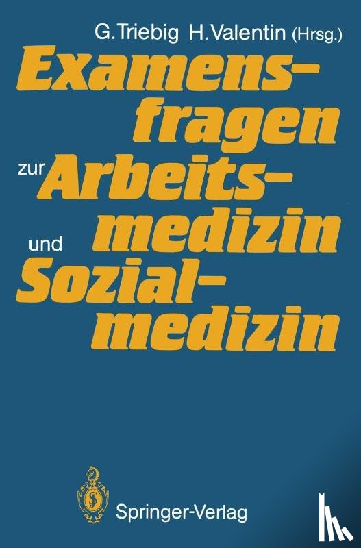 Gerhard Lehnert, J. Rutenfranz, H. Valentin, H. Wittgens - Examensfragen zur Arbeitsmedizin und Sozialmedizin